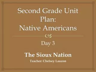 Second Grade Unit Plan: Native Americans