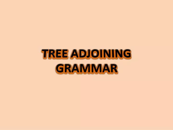tree adjoining grammar