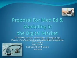Proposal For Med Ed &amp; Marketing in the Digital Market