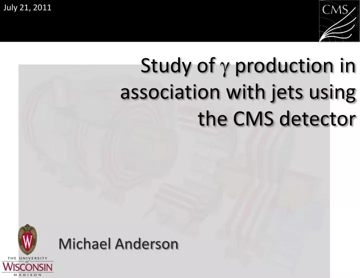 study of g production in association with jets using the cms detector