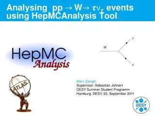 Analysing pp W events using HepMCAnalysis Tool .