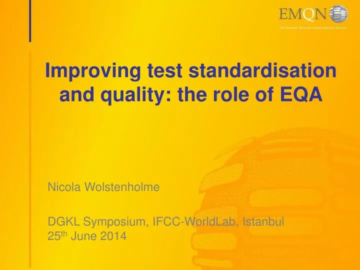 improving test standardisation and quality the role of eqa