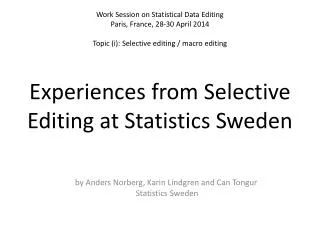 by Anders Norberg, Karin Lindgren and Can Tongur Statistics Sweden