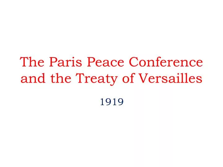 the paris peace conference and the treaty of versailles