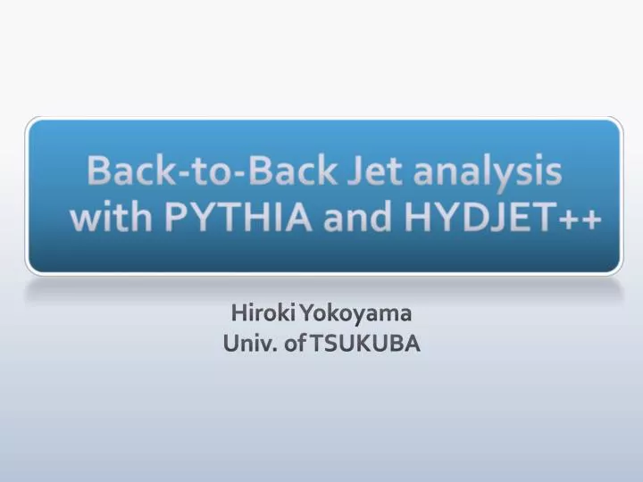back to back jet analysis with pythia and hydjet