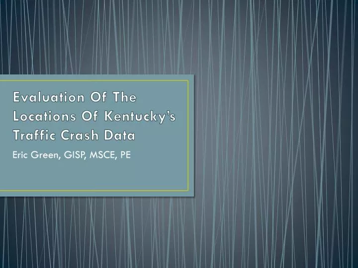 evaluation of the locations of kentucky s traffic crash data