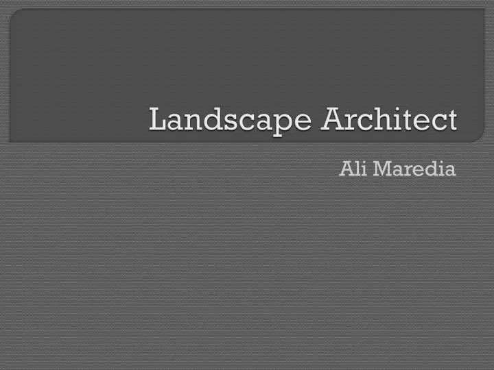 landscape architect