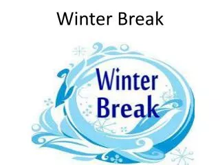 Winter Break