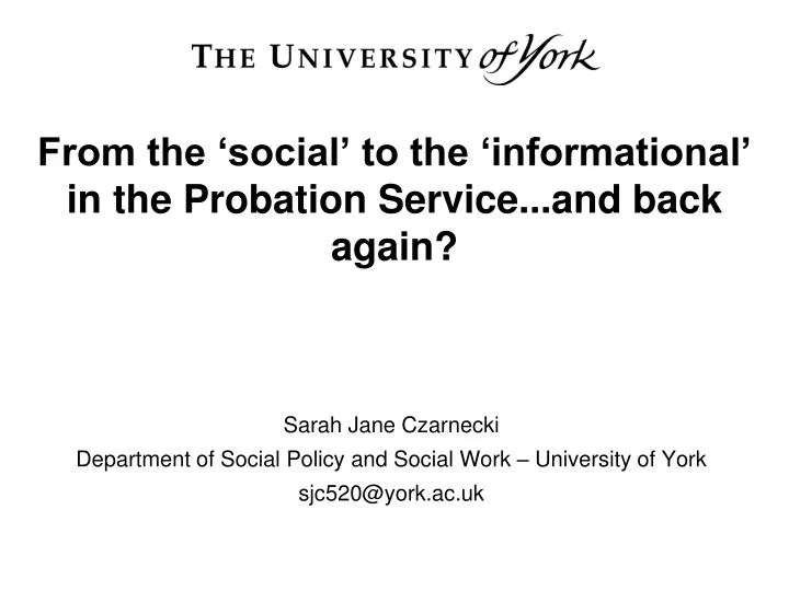 from the social to the informational in the probation service and back again