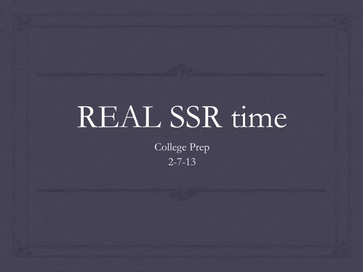 real ssr time