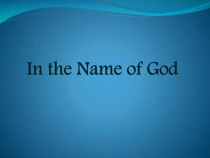 in the name of god