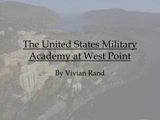 The United States Military Academy at West Point