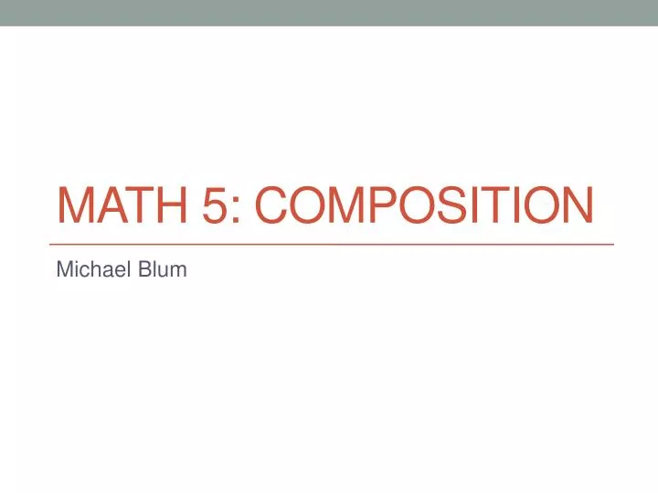 math 5 composition