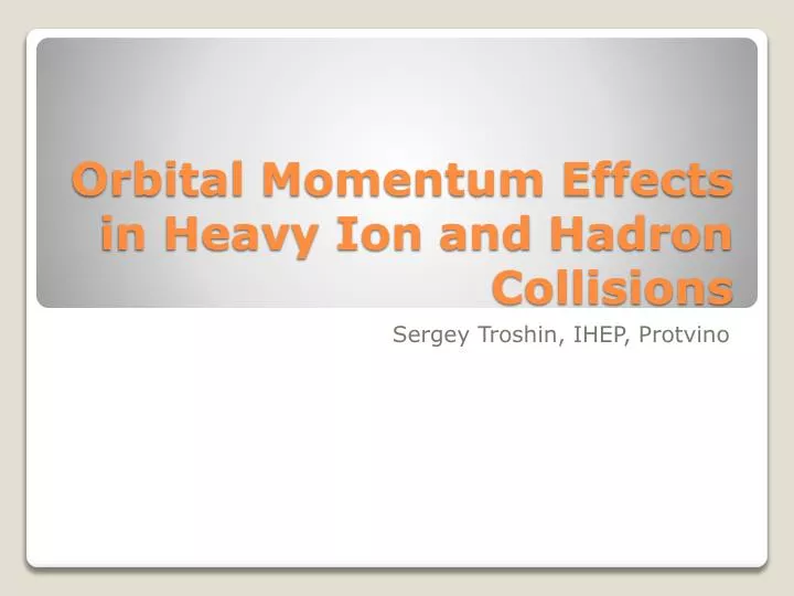 orbital momentum effects in heavy ion and hadron collisions
