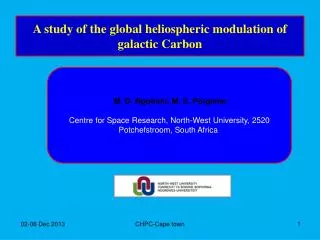 A study of the global heliospheric modulation of galactic Carbon