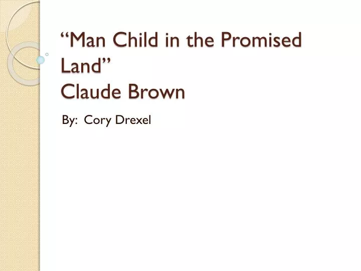 man child in the promised land claude brown