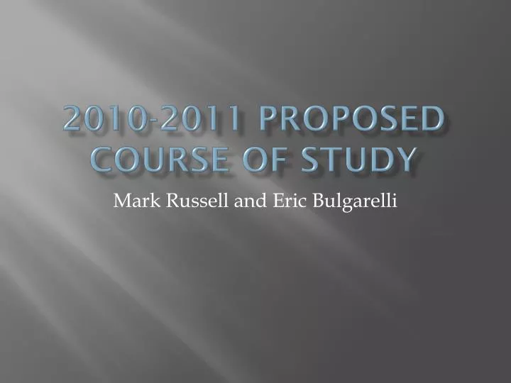 2010 2011 proposed course of study