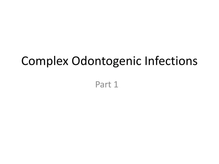 complex odontogenic infections