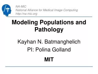 Modeling Populations and Pathology