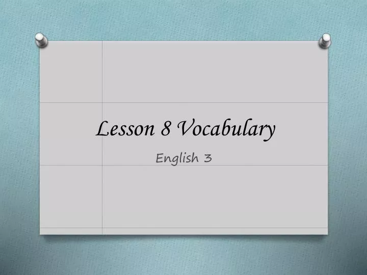 lesson 8 vocabulary
