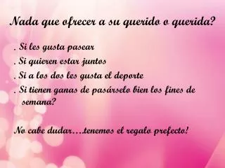 nada que ofrecer a su querido o querida