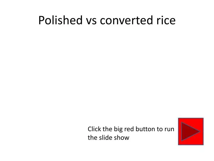 polished vs converted rice