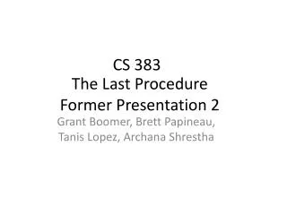 The Last Procedure Former Presentation 2