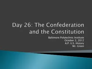 Day 26: The Confederation and the Constitution
