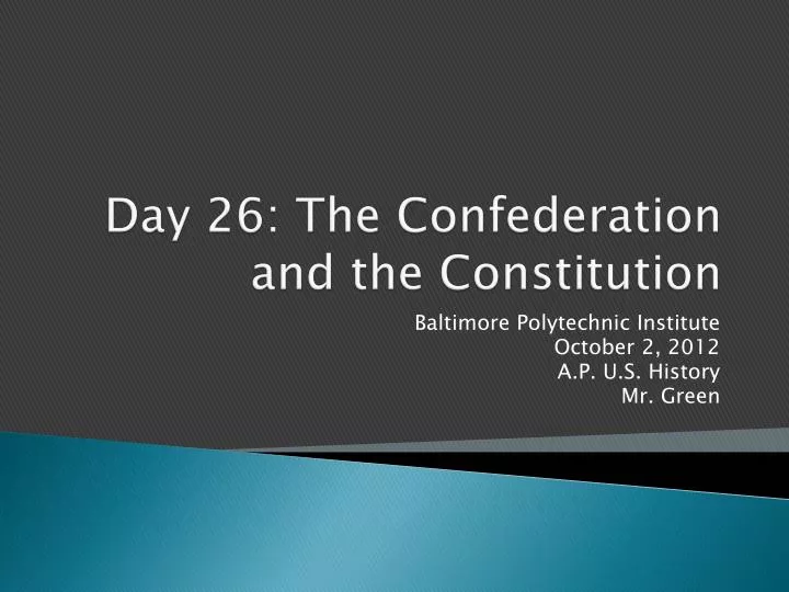 day 26 the confederation and the constitution
