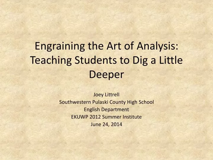 engraining the art of analysis teaching students to dig a little deeper
