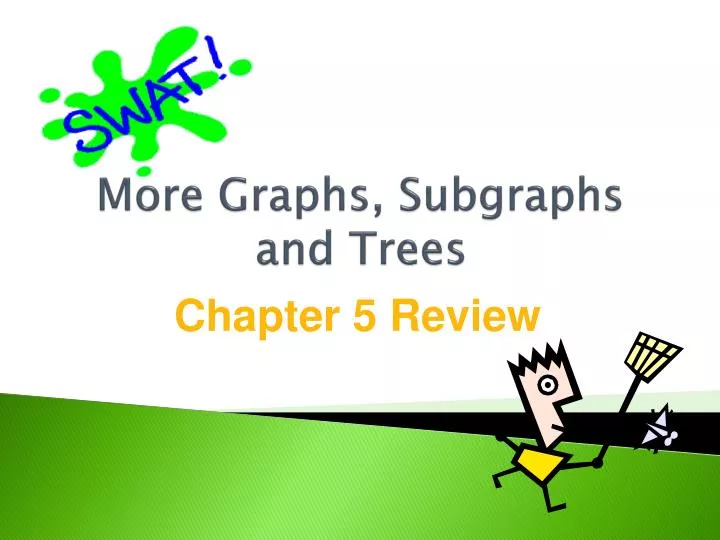 more graphs subgraphs and trees