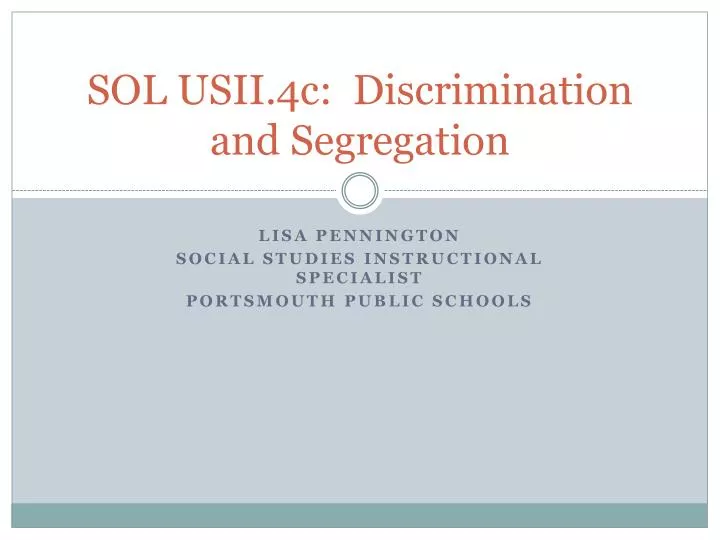 sol usii 4c discrimination and segregation