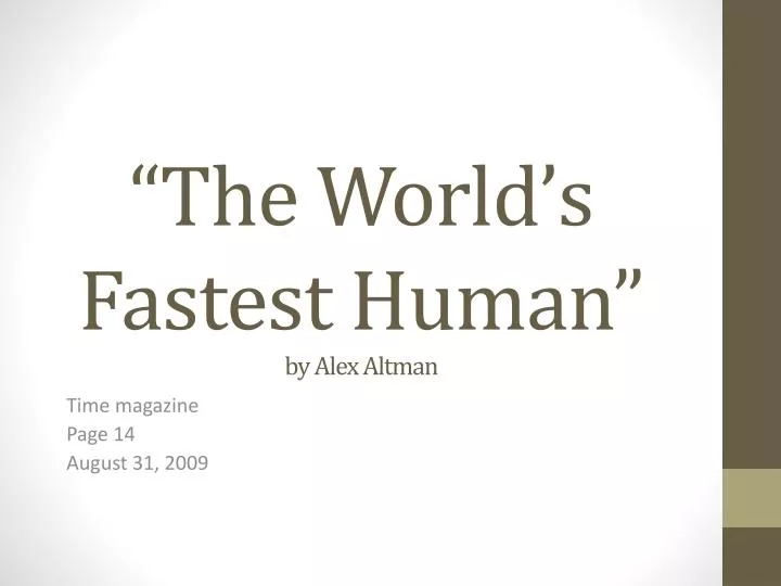 the world s fastest human by alex altman