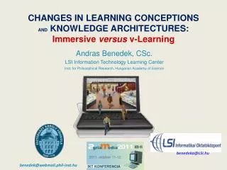 CHANGES IN LEARNING CONCEPTIONS AND K NOWLEDGE ARCHITECTURES: Immersive versus v-Learning