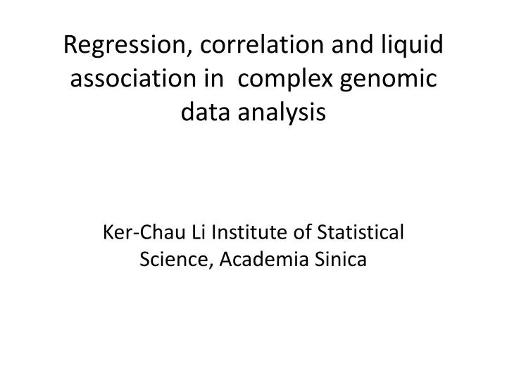 regression correlation and liquid association in complex genomic data analysis