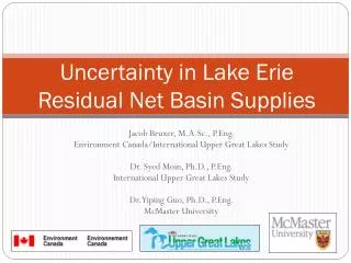Uncertainty in Lake Erie Residual Net Basin Supplies