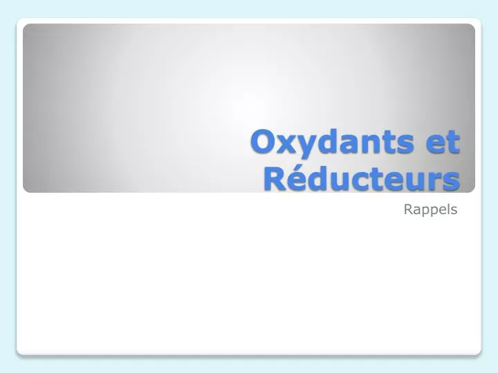oxydants et r ducteurs