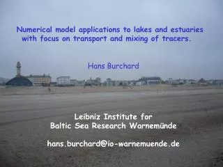 Hans Burchard Leibniz Institute for Baltic Sea Research Warnemünde