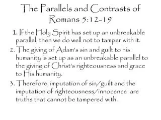 The Parallels and Contrasts of Romans 5:12-19