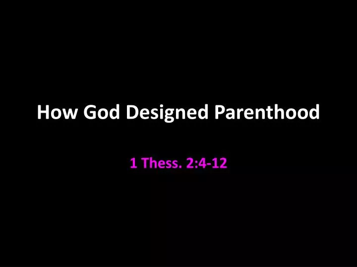 how god designed parenthood