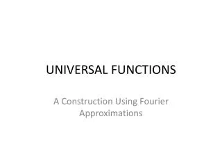 UNIVERSAL FUNCTIONS