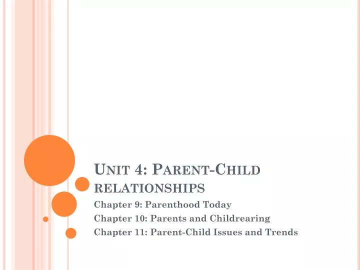 unit 4 parent child relationships