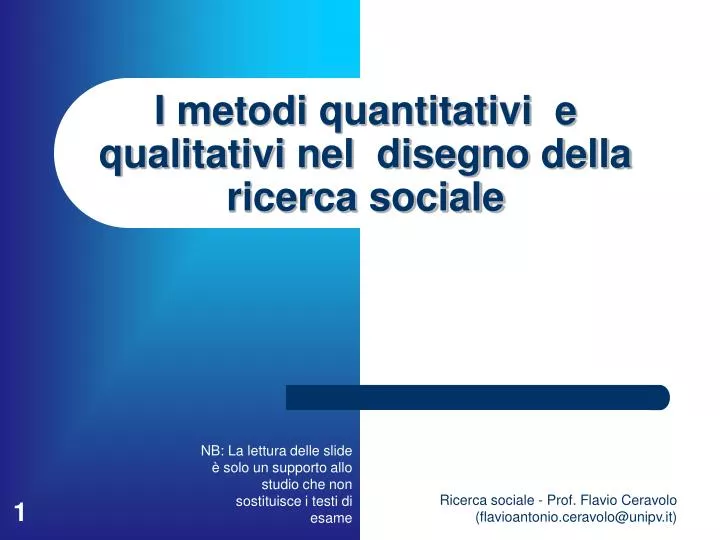 i metodi quantitativi e qualitativi nel disegno della ricerca sociale