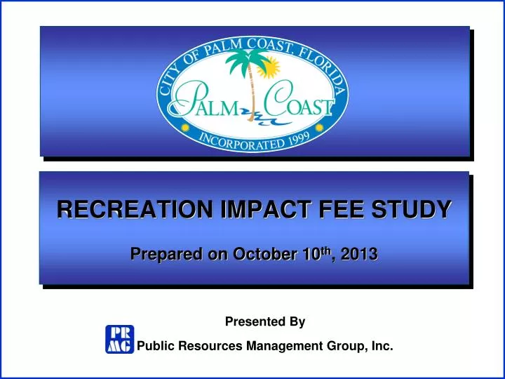 recreation impact fee study prepared on october 10 th 2013