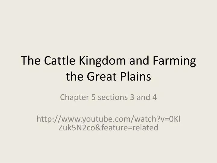 the cattle kingdom and farming the great plains