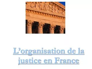l organisation de la justice en france