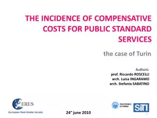 THE INCIDENCE OF COMPENSATIVE COSTS FOR PUBLIC STANDARD SERVICES