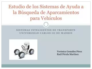 estudio de los sistemas de ayuda a la b squeda de aparcamientos para veh culos