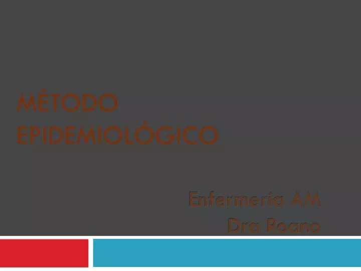 PPT - MÉTODO EPIDEMIOLÓGICO PowerPoint Presentation, Free Download - ID ...