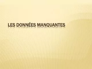 les donn es manquantes